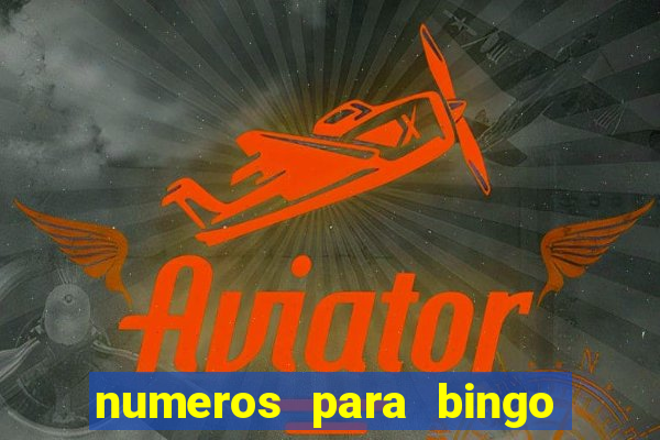 numeros para bingo de 1 a 90